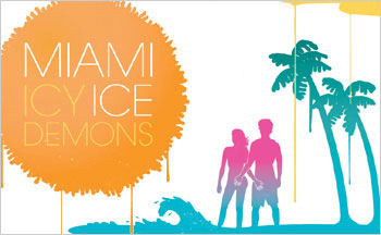 ICY DEMONS / Miami Ice