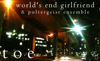 toe vs world's end girlfriend & poltergeist ensemble